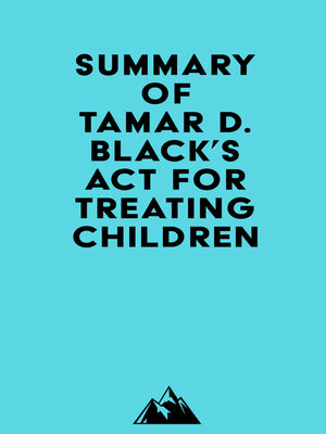 cover image of Summary of Tamar D. Black's ACT for Treating Children